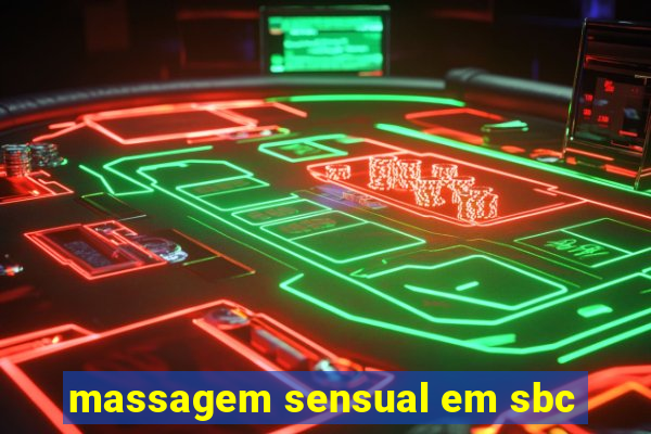 massagem sensual em sbc